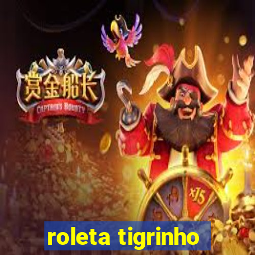 roleta tigrinho